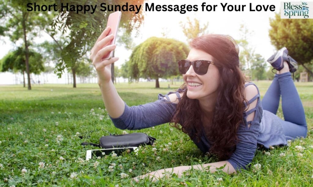 Short Happy Sunday Messages for Your Love