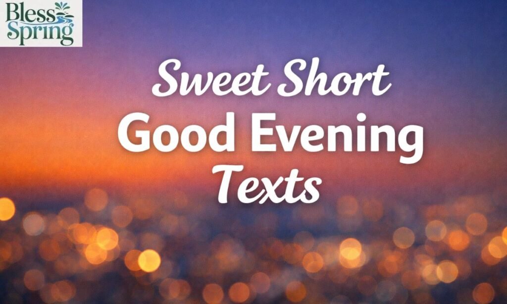 Sweet Short Good Evening Texts