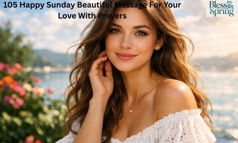 105 Happy Sunday Beautiful Message For Your Love With Prayers